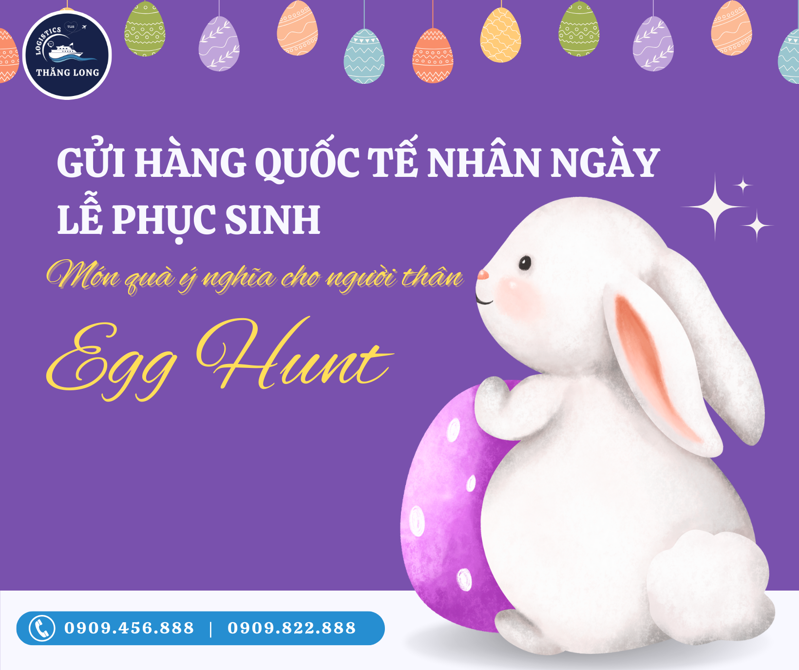 Gửi Hàng Quốc Tế nhân ngày Lễ Phục sinh là một dịch vụ đặc biệt của THĂNG LONG Logistics.